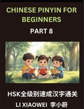 Cover: Chinese Pinyin for Beginners (Volume 8)- HSK Character Speed Learning, Read Chinese Fast with Pinyin, English Translations, and Beginner Multiple-Choice Exercises - Chinese Pinyin for Beginners