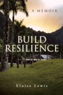Cover: Build Resilience - Publishing Services Consortium, LLC (Psc)