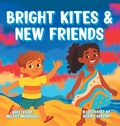 Cover: Bright Kites and New Friends - Babbling Brook Books