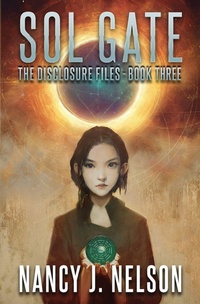 Enlarge image Cover: Sol Gate - The Disclosure Files
