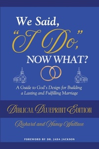 Enlarge image Cover: We Said, "I Do," Now What? - Publish Reimagined