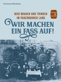 Enlarge image Cover: Wir machen ein Fass auf! - Kreismuseum Wewelsburg
