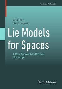Enlarge image Cover: Lie Models for Spaces - Birkhäuser