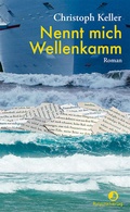 Cover: Nennt mich Wellenkamm - Rotpunktverlag
