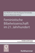 Cover: Feministische Bibelwissenschaft im 21. Jahrhundert - Kohlhammer