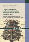 Cover: Categorie: formazione, trasformazione, interazione - Kategorien: Bildung, Wandel, Wechselwirkung I - Narr Francke Attempto Verlag