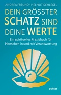 Cover: Dein gr&ouml;&szlig;ter Schatz sind deine Werte - Echter