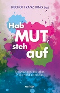 Cover: Hab Mut, steh auf - Echter