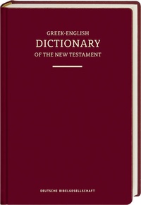 Enlarge image Cover: A Concise Greek-English Dictionary of the New Testament - Deutsche Bibelgesellschaft