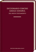 Cover: Diccionario Conciso Griego-Espa&ntilde;ol del Nuevo Testamento - Deutsche Bibelgesellschaft