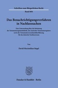 Cover: Das Benachrichtigungsverfahren in Nachlasssachen - Duncker & Humblot
