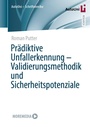Bild: Prädiktive Unfallerkennung - Validierungsmethodik und Sicherheitspotenziale - Springer