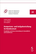 Cover: Kompetenz- und Aufgabenteilung im Bundesstaat - St&auml;mpfli Verlag AG