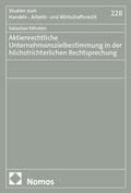Cover: Aktienrechtliche Unternehmenszielbestimmung in der h&ouml;chstrichterlichen Rechtsprechung - Nomos
