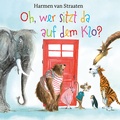 Cover: Oh, wer sitzt da auf dem Klo? - Freies Geistesleben