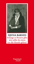 Cover: Solange es Frauen gibt, wie sollte da etwas vor die Hunde gehen ? - Wagenbach