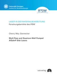 Enlarge image Cover: Multi-Pass and Quantum-Well Pumped AlGaInP Disk Lasers - utzverlag GmbH