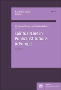 Cover: Spiritual Care in Public Institutions in Europe. Vol. 2 - Berliner Wissenschafts-Verlag