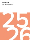 Cover: Jahrbuch der Architektur 25/26 - Deutscher Architektur Verlag