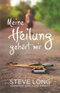 Cover: Meine Heilung geh&ouml;rt mir - king2come
