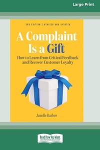 Enlarge image Cover: A Complaint Is a Gift, 3rd Edition - READHOWYOUWANT