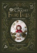 Cover: Crochet Fairy Tales: Cottage Stories - NYU Press