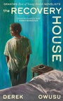 Cover: The Recovery House - Merky Books Digital