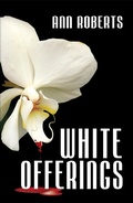 Cover: White Offerings (Ari Adams Mystery, #2) - Bella Books