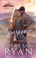 Cover: Crossroads (Ashford Creek, #2) - Carrie Ann Ryan
