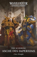 Cover: Asche des Imperiums: The Scouring, Band 1 - Games Workshop Limited