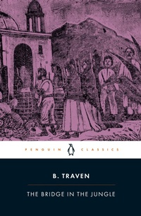 Enlarge image Cover: The Bridge in the Jungle - Penguin Classics