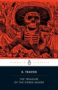 Cover: The Treasure of the Sierra Madre - Penguin Classics