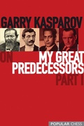 Cover: Garry Kasparov on My Great Predecessors, Part 1 - Simon + Schuster LLC