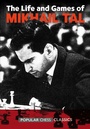Cover: Life & Games of Mikhail Tal - Simon + Schuster LLC
