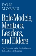 Cover: Role Models, Mentors, Leaders, and Elders - Green Hill Publishing