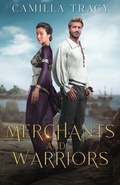 Cover: Merchants and Warriors (Threads of Magic) - Camilla Tracy