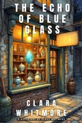 Cover: The Echo of Blue Glass - epubli