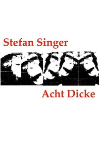 Enlarge image Cover: Acht Dicke - BoD - Books on Demand