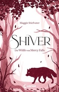 Cover: Shiver (Die W&ouml;lfe von Mercy Falls, Band 1) - Loewe