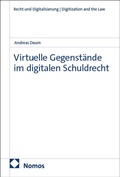 Cover: Virtuelle Gegenst&auml;nde im digitalen Schuldrecht - Nomos