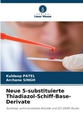 Cover: Neue 5-substituierte Thiadiazol-Schiff-Base-Derivate - Verlag Unser Wissen