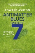 Cover: Antimatter Blues - Ritorno alla vita - Fanucci Editore