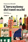 Cover: L'invenzione dei tuoi occhi - Terre di mezzo