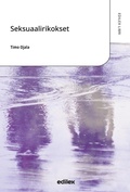 Cover: Seksuaalirikokset 3., uudistettu painos - Edita