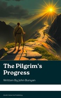 Cover: The Pilgrim's Progress - Zenith Velvet Ink Publishing