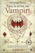 Cover: Tutta la verit&agrave; sui Vampiri - GDL Edizioni & L'Arte di Essere