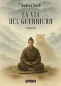 Cover: La via del guerriero - Booksprint
