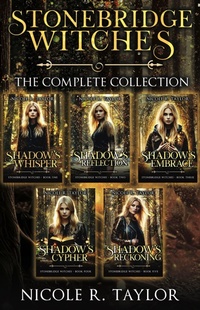 Enlarge image Cover: Stonebridge Witches - The Complete Collection - Nicole R. Taylor