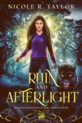 Cover: Ruin and Afterlight (Australian Supernatural: High Country, #4) - Nicole R. Taylor
