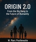 Bild: ORIGIN 2.0 - W. Marc Postlewaite